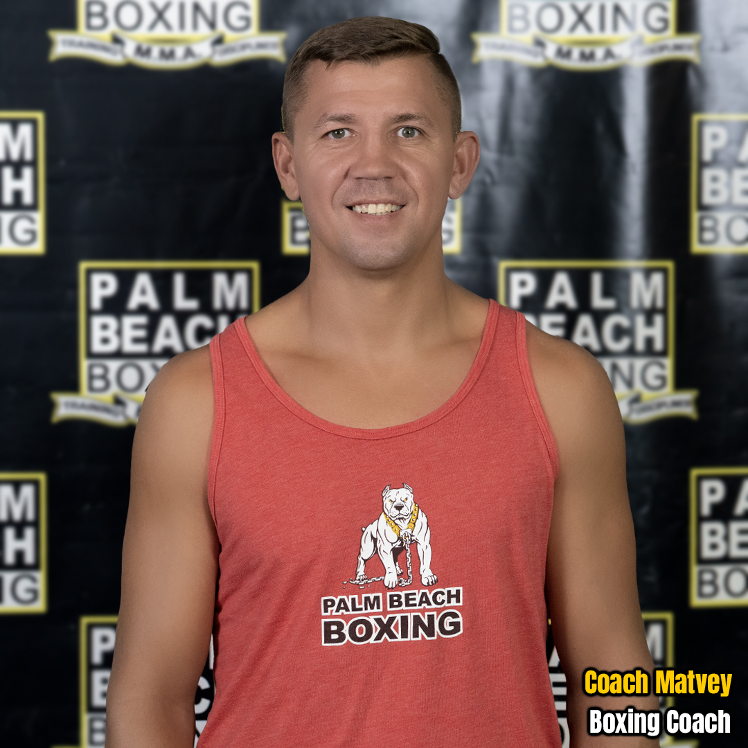 Coach Matvey - Boxing Coach at Palm Beach Boxing & MMA